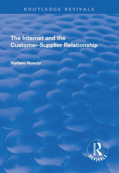 Produktbild: The Internet and the Customer-Supplier Relationship