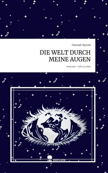 Produktbild: DIE WELT DURCH MEINE AUGEN. Life is a Story - story.one