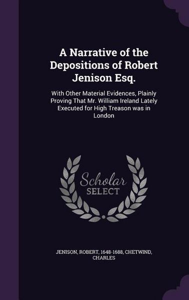 Produktbild: A Narrative of the Depositions of Robert Jenison Esq.
