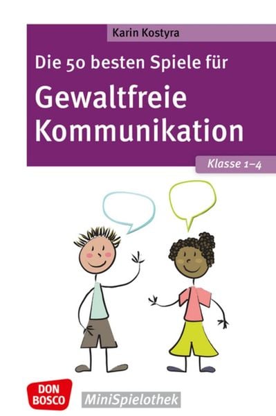 Produktbild: Die 50 besten Spiele für Gewaltfreie Kommunikation. Klasse 1–4
