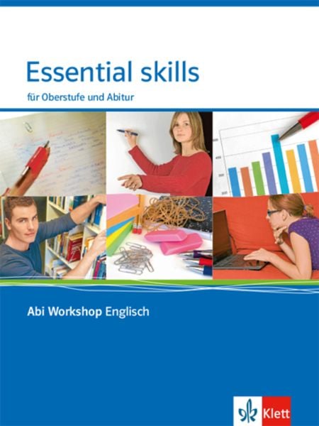 Abi Workshop. Englisch. Essential skills. Für Oberstufe und Abitur. Klasse 11/12 (G8), Klasse 12/13 (G9)