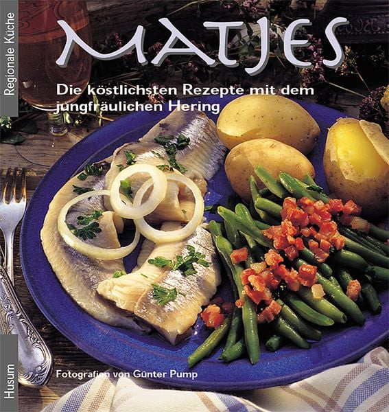 Matjes, Gebundene Ausgabe von Günter Pump, Husum Druck- und Verlagsgesellschaft, 978-3-89876-203-8