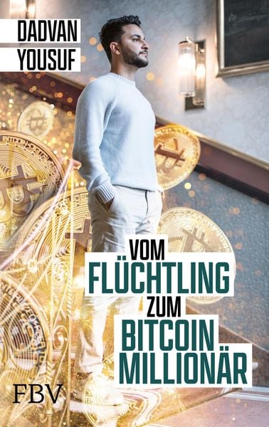 Produktbild: Vom Fl&uuml;chtling zum Bitcoin-Million&auml;r
