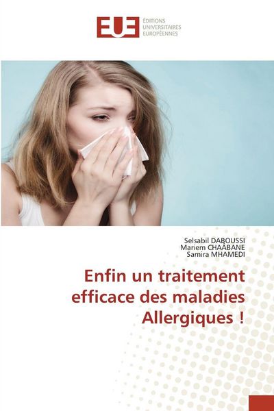 Produktbild: Enfin un traitement efficace des maladies Allergiques !