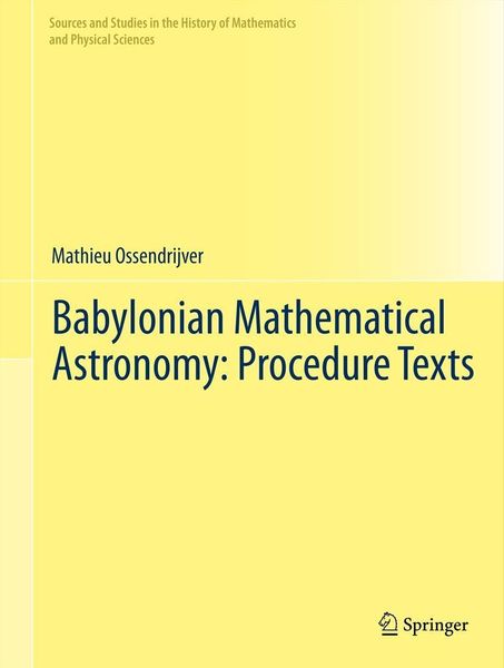 Produktbild: Babylonian Mathematical Astronomy: Procedure Texts