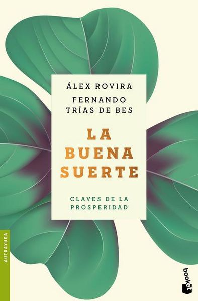 Produktbild: La Buena Suerte: Claves de la Prosperidad / Good Luck: The Keys to Prosperity