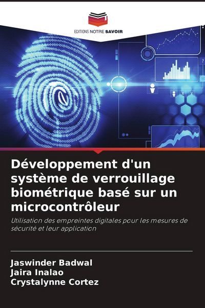 Produktbild: D&eacute;veloppement d'un syst&egrave;me de verrouillage biom&eacute;trique bas&eacute; sur un microcontr&ocirc;leur