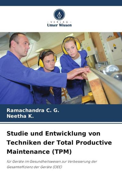 Produktbild: Studie und Entwicklung von Techniken der Total Productive Maintenance (TPM)