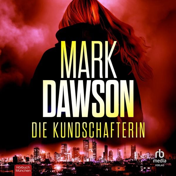 Die Kundschafterin - Mark Dawson, Audio, 9783987858000