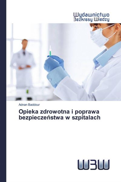 Produktbild: Opieka zdrowotna i poprawa bezpiecze&iquest;stwa w szpitalach