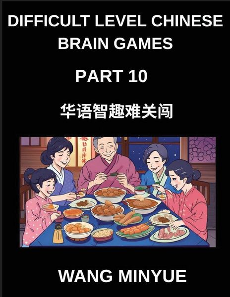 Produktbild: Difficult Level Chinese Brain Games (Part 10)- A Complete Guide to Learning Mandarin Engaging Left-Right Column Matching Game Tests Suitable for All A