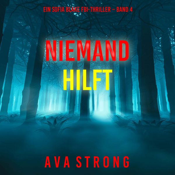 Produktbild: Niemand hilft (Ein Sofia Blake FBI-Thriller &ndash; Band 4)