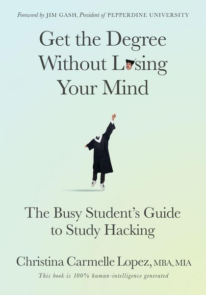 Produktbild: Get the Degree Without Losing Your Mind