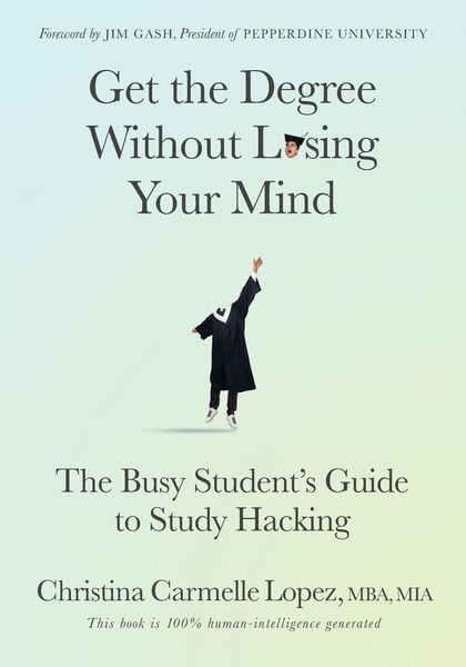 Produktbild: Get the Degree Without Losing Your Mind