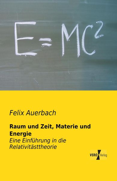 Produktbild: Raum und Zeit, Materie und Energie