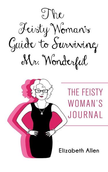 Produktbild: The Feisty Woman's Guide to Surviving Mr. Wonderful