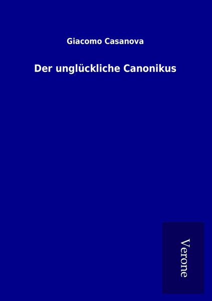 Produktbild: Der ungl&uuml;ckliche Canonikus