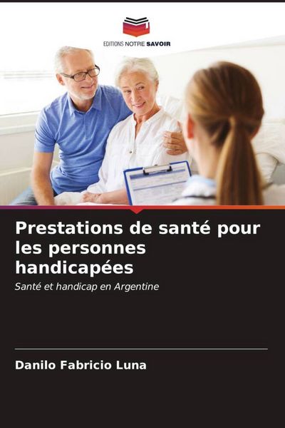 Produktbild: Prestations de sant&eacute; pour les personnes handicap&eacute;es