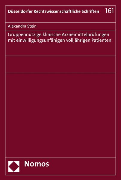Produktbild: Gruppenn&uuml;tzige klinische Arzneimittelpr&uuml;fungen mit einwilligungsunf&auml;higen vollj&auml;hrigen Patienten