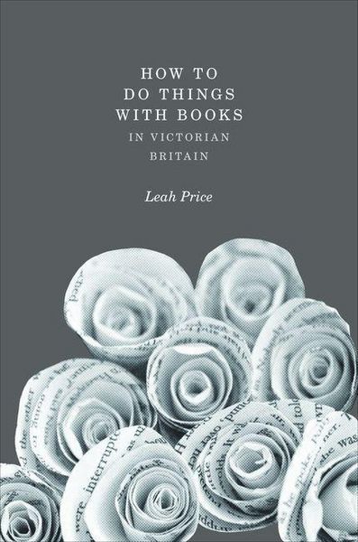 Produktbild: How to Do Things with Books in Victorian Britain