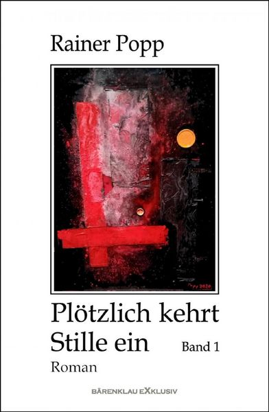 Produktbild: Pl&ouml;tzlich kehrt Stille ein, Band 1