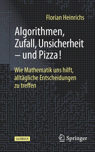 Produktbild: Algorithmen, Zufall, Unsicherheit - und Pizza!