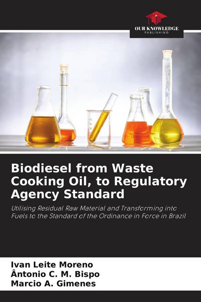 Produktbild: Biodiesel from Waste Cooking Oil, to Regulatory Agency Standard