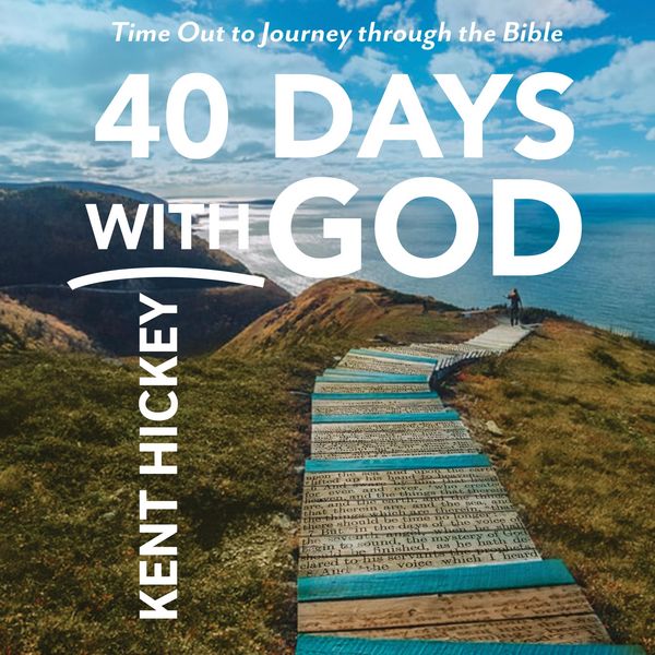 40 Days with God - Kent Hickey, Audio, 9781640608023