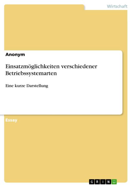 Produktbild: Einsatzm&ouml;glichkeiten verschiedener Betriebssystemarten