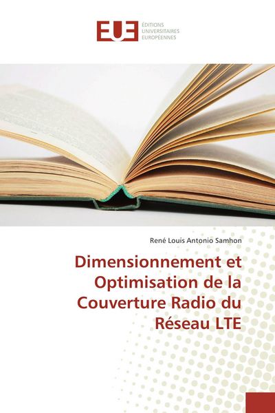 Produktbild: Dimensionnement et Optimisation de la Couverture Radio du R&eacute;seau LTE
