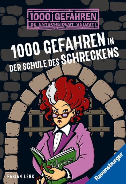 1000 Gefahren in der Schule des Schreckens / 1000 Gefahren Bd. 46, Taschenbuch von Fabian Lenk, Ravensburger Verlag GmbH, 9783473525911