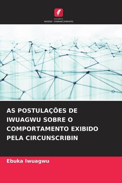 Produktbild: AS POSTULA&Ccedil;&Otilde;ES DE IWUAGWU SOBRE O COMPORTAMENTO EXIBIDO PELA CIRCUNSCRIBIN