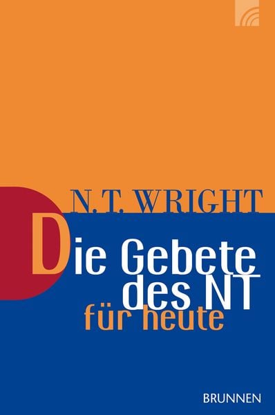Produktbild: Die Gebete des NT f&uuml;r heute