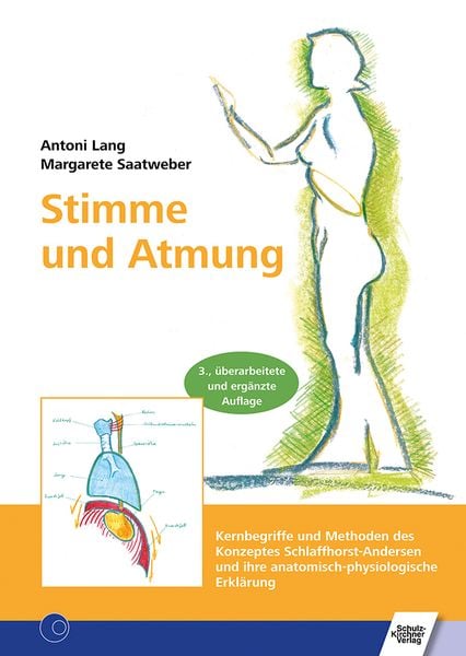 Stimme und Atmung, Gebundene Ausgabe von Margarete Saatweber,Antoni Lang, Schulz-Kirchner, 978-3-8248-0646-1