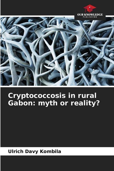 Produktbild: Cryptococcosis in rural Gabon: myth or reality?