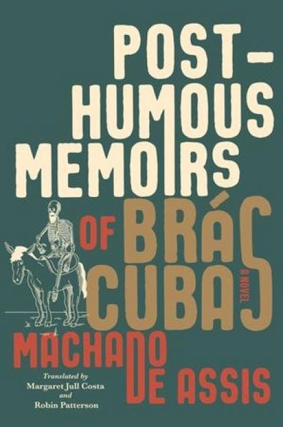 Produktbild: Posthumous Memoirs of Br&aacute;s Cubas