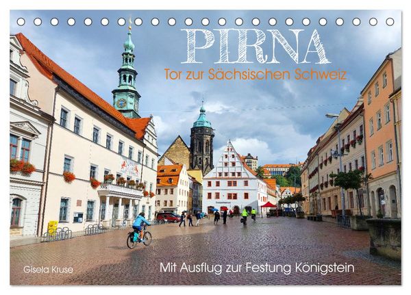 Produktbild: Pirna - Tor zur S&auml;chsischen Schweiz (Tischkalender 2026 DIN A5 quer), CALVENDO Monatskalender