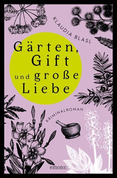 "Gärten, Gift und große Liebe" online kaufen