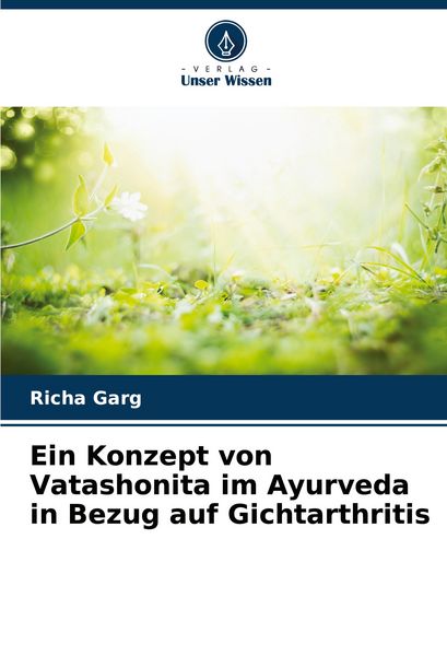 Produktbild: Ein Konzept von Vatashonita im Ayurveda in Bezug auf Gichtarthritis