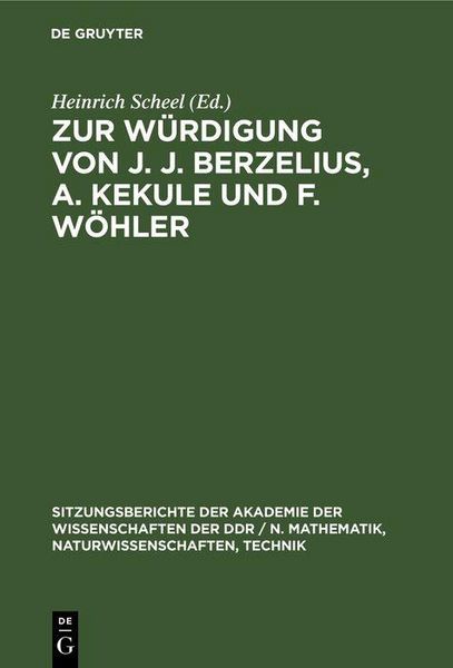 Produktbild: Zur W&uuml;rdigung von J. J. Berzelius, A. Kekule und F. W&ouml;hler