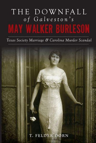 Produktbild: The Downfall of Galveston's May Walker Burleson