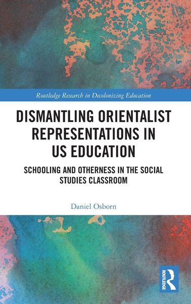 Produktbild: Dismantling Orientalist Representations in US Education