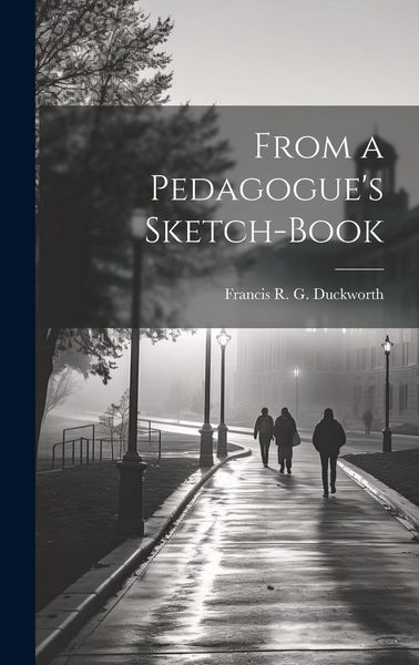 Produktbild: From a Pedagogue's Sketch-Book