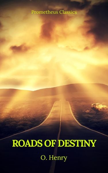 Produktbild: Roads of Destiny (Prometheus Classics)