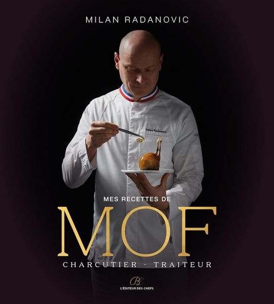Produktbild: Mes recettes de MOF : charcutier-traiteur