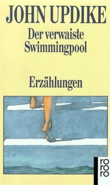 Der verwaiste Swimmingpool, Taschenbuch von John Updike, Rowohlt Taschenbuch, 9783499126802