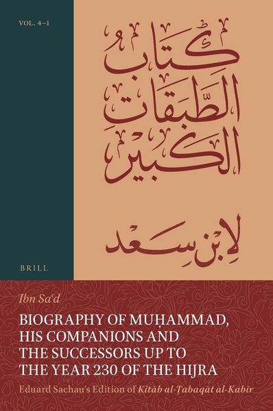 Produktbild: Biography of Mu&iquest;ammad, His Companions and the Successors up to the Year 230 of the Hijra