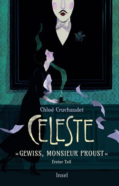 Céleste – »Gewiss, Monsieur Proust«, Gebundene Ausgabe von Chloé Cruchaudet, Insel, 9783458683070