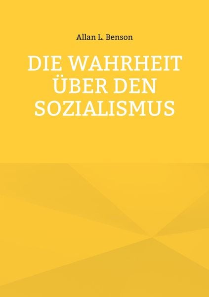 Produktbild: Die Wahrheit &uuml;ber den Sozialismus
