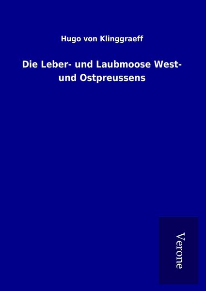 Produktbild: Die Leber- und Laubmoose West- und Ostpreussens